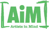 AIM - Artists in Mind.