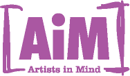 AIM - Artists in Mind.